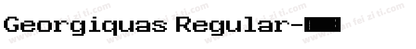 Georgiquas Regular字体转换